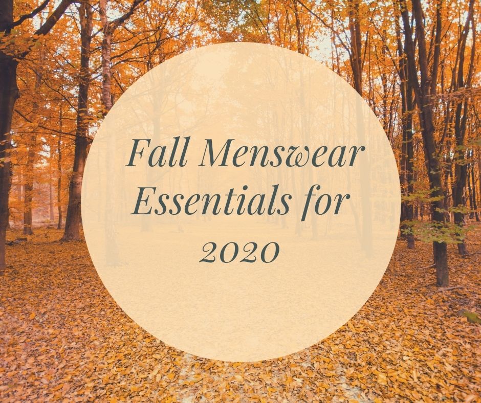 Fall Menswear Essentials